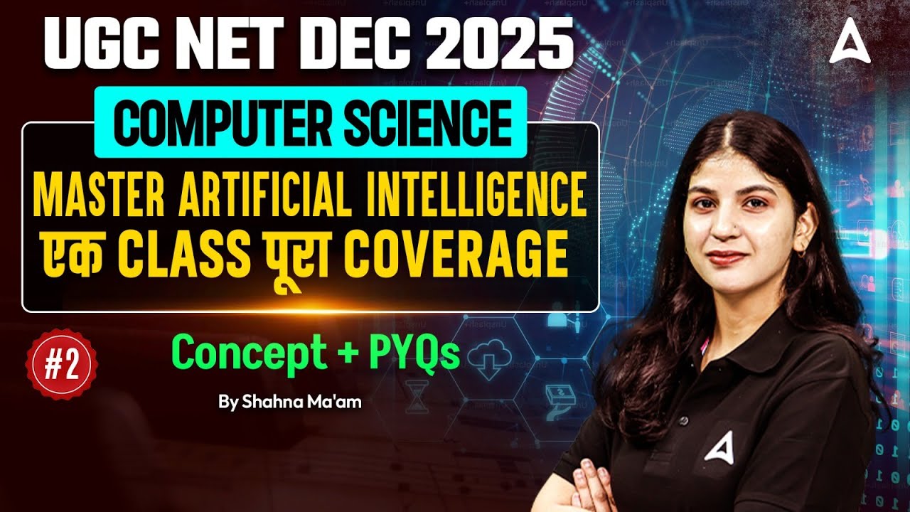 UGC NET Computer Science Master Artificial Intelligence Concept And PYQs By Shahna Ma'am