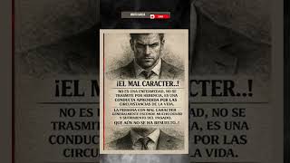 El Mal Carácter✍ ¦ Frases y Reflexiones #frases #reflexion #sabiduría #shorts #viralshorts
