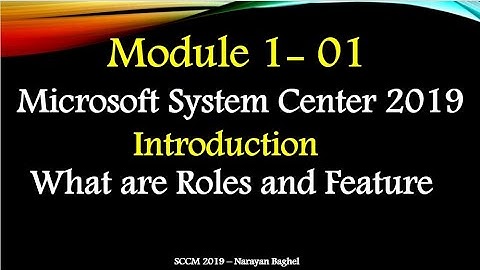 Microsoft System Center 2019 Introduction & What are Roles and Feature -01