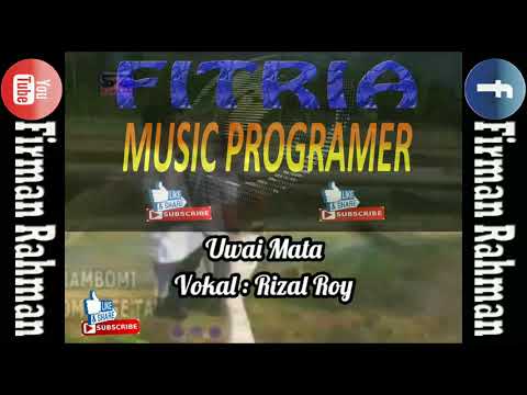 UWAI MATA RIZAL ROY LAGU MANDAR POPULER