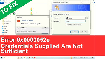 Error 0x0000052e Credentials Supplied Are Not Sufficient
