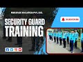 Ready to Serve, Trained to Protect – Rakshak Securitas in Action