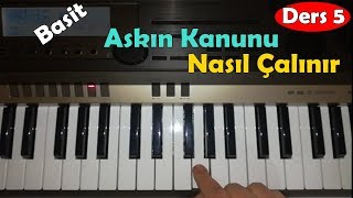 Video thumbnail of "Aşkın Kanunu Nasıl Çalınır | Org öğreniyorum | Basit Org ve Piyano Dersleri"