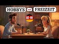 Learn German With Podcast Conversation | Episode Hobbys und Freizeit | Deutsch für Anfänger