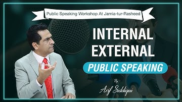 Public Speaking | Internal External | Jamia tur Rasheed | Arif Siddiqui | Communication Skills