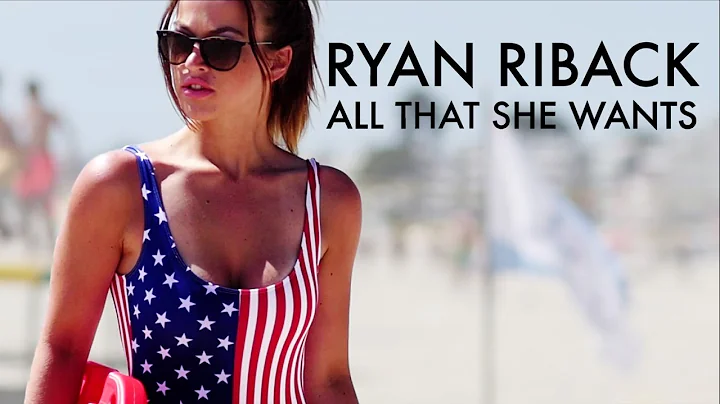 Ryan Riback - All That She Wants [Official Music V...