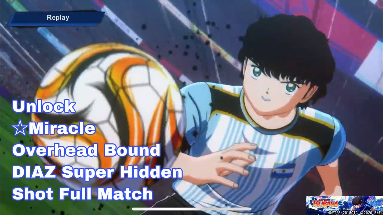 Japan vs Argentina Unlock Diaz ☆Miracle overhead Bound CAPTAIN TSUBASA