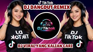 DJ DANGDUT REMIX /  DJ VIRAL TIKTOK TERBARU 2026