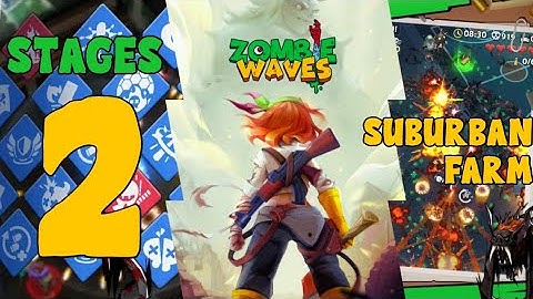 Zombie Waves: Stages 2 - Suburban Farm. Can You Survive the Apocalypse?