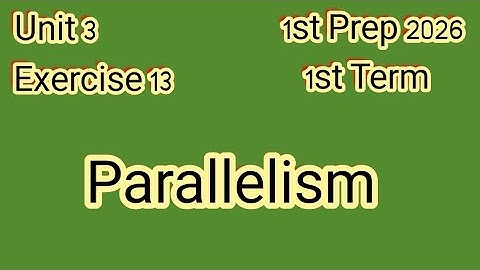 Exercise 13, Parallelism, 1st Prep 2026,1st Term, ماث للصف الأول الإعدادى ترم أول 