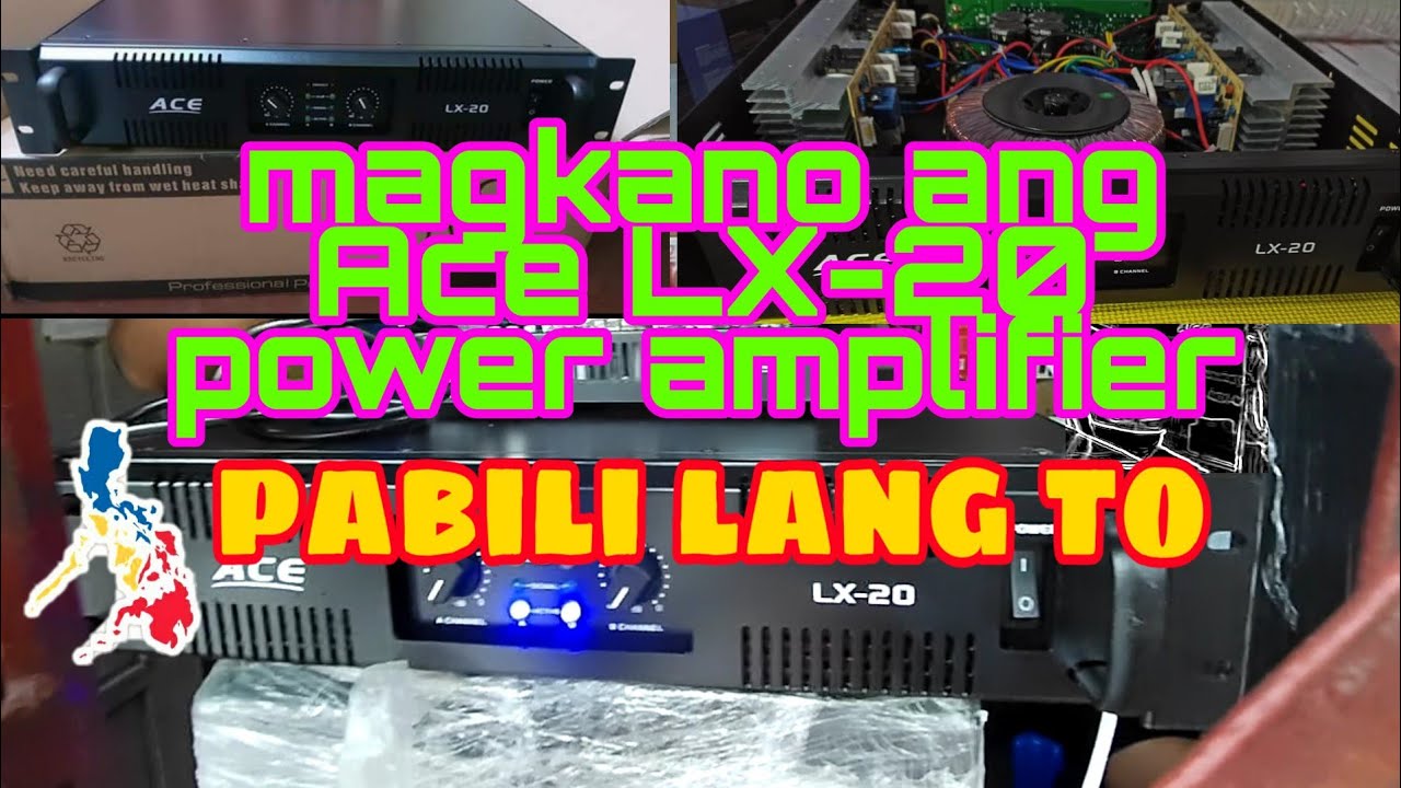 Magkano ang Ace LX20 power amplifier pabili lang to YouTube