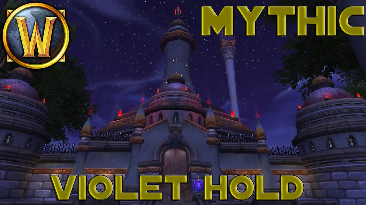 Mythic Assault On Violet Hold Boss Guide | WoW