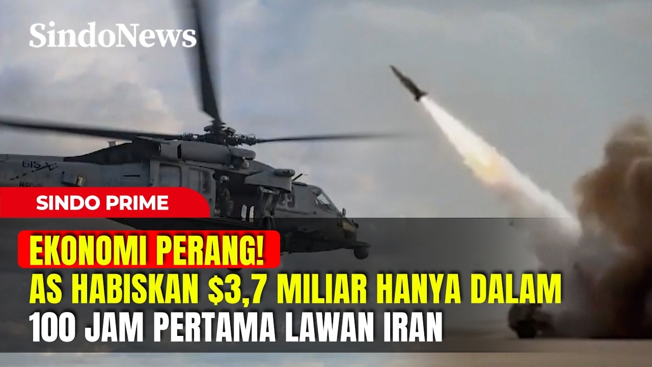 EKONOMI PERANG! AS Habiskan $3,7 MILIAR Hanya dalam 100 Jam Pertama Lawan Iran! | Sindo Prime