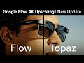 New Google Flow 4K Upscaling Update vs Topaz Video AI – Details vs Stability horizintal