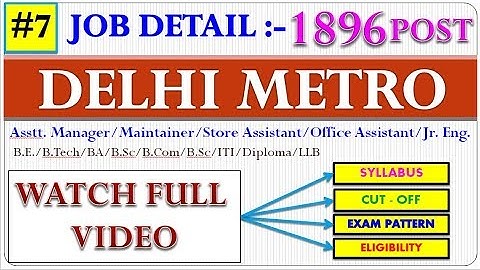 DMRC (DELHI METRO) RECRUITMENT NOTIFICATION 2018 II DMRC SYLLABUS, CUT OFF, EXAM PATTERN FULL DETAIL
