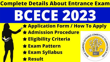 BCECE 2023 Full Details: Notification, Date, Application, Syllabus, Pattern, Eligibility, Admit Card