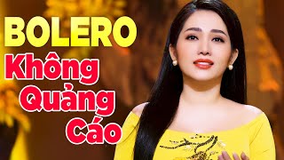 Bolero Trữ Tình Hay Nhất Không Quảng Cáo - 50 Ca Khúc Bolero Trữ Tình Hay Nhất Hiện Nay | Ngọc Diệu