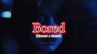 Billie Eilish - Bored Slowed Reverb Giving You What You Say I Need