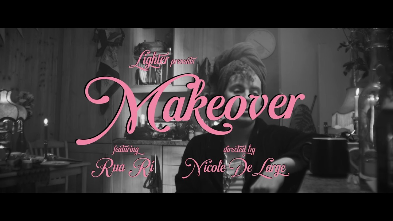 Rua Rí - Makeover (Official Music Video) video thumbnail