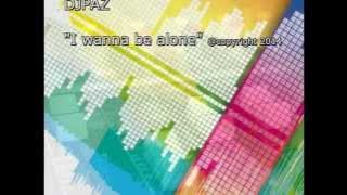 I wanna be alone, full version