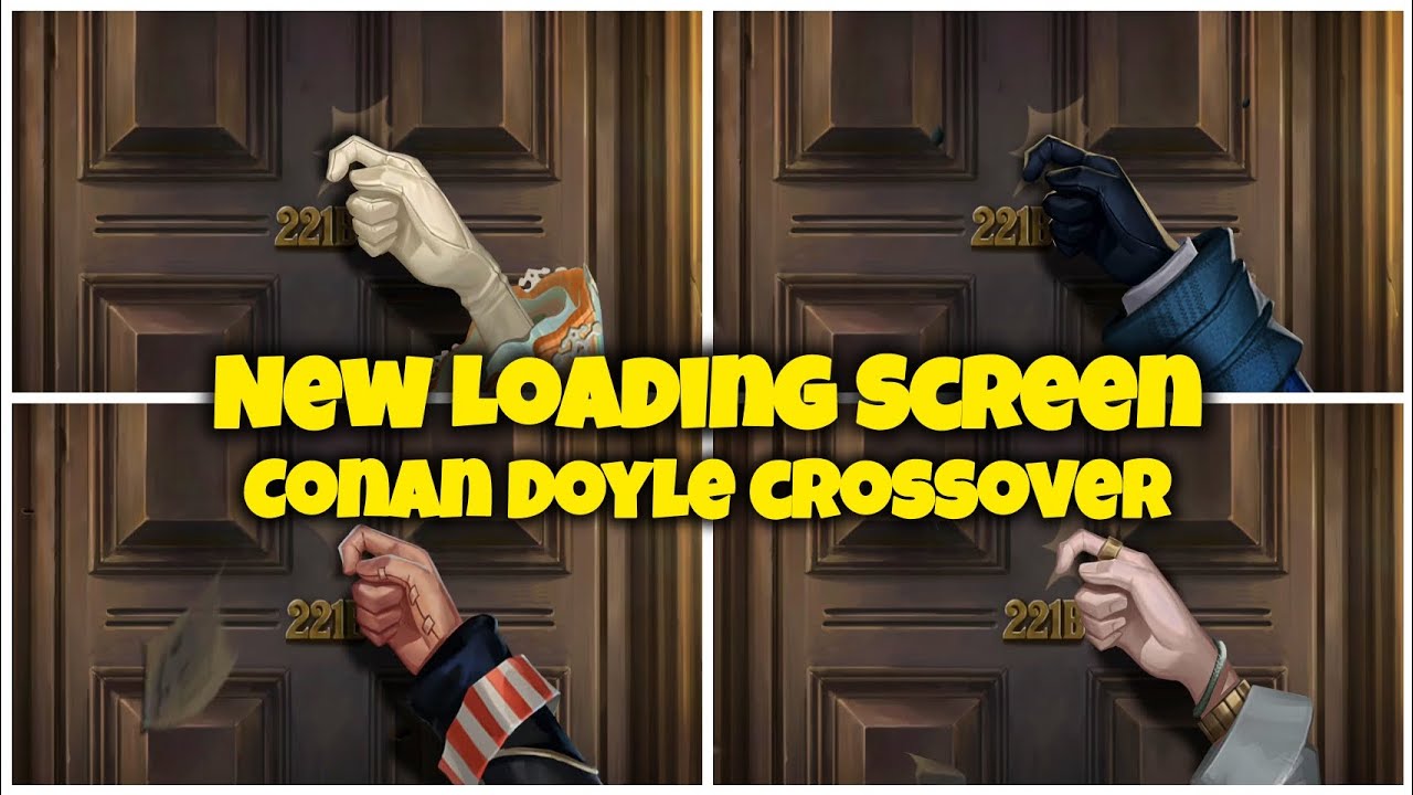 Identity V Loading NEW LOADING SCREEN of CONAN DOYLE CROSSOVER Identity V why did I just ...