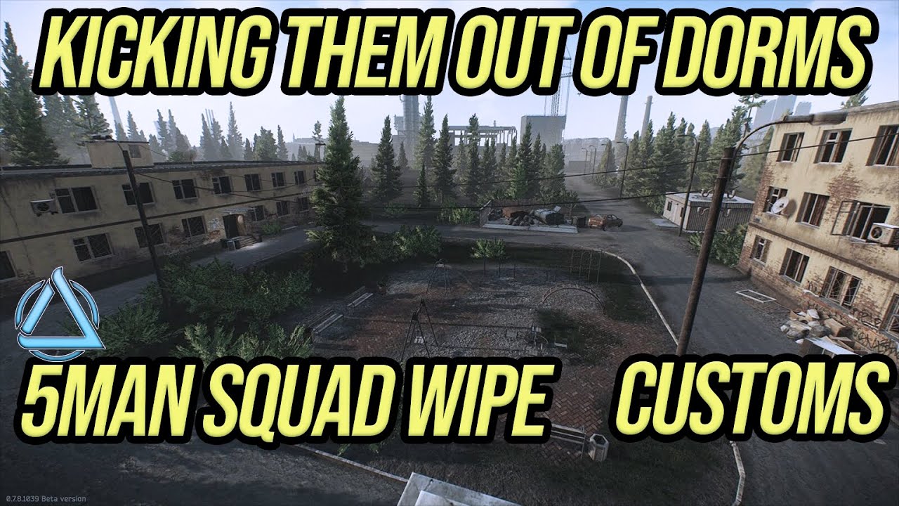 FULL SQUAD WIPE CUSTOMS || DORMS INTENSE PVP FIGHT || DINEZ