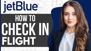 How To Check In Jetblue Flight (2023)