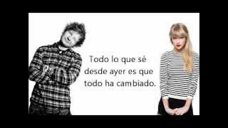 Video thumbnail of "Taylor Swift Ft. Ed Sheran Everythng Has Changed Español"