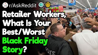 Worst Black Friday Stories