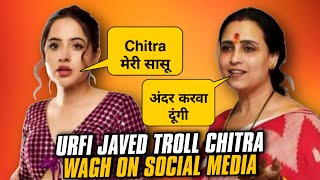 Urfi Javed Troll Chitra Wagh On Social Media