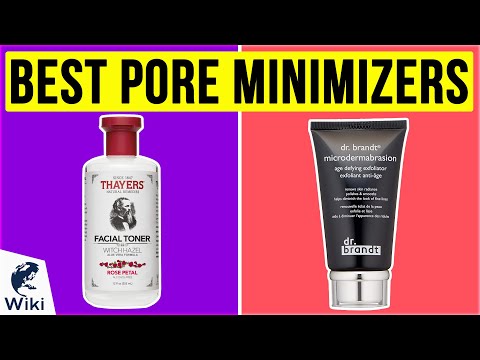 10 Best Pore Minimizers 2020