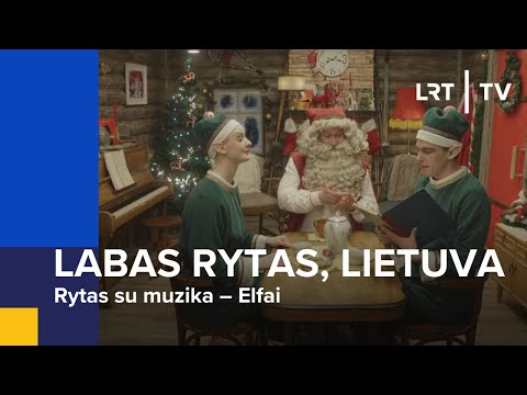 Rytas su muzika - Elfai | Labas rytas, Lietuva | 2023-12-02