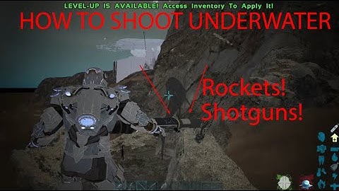 Ark How to Shoot Rockets and Shotguns UNDERWATER!!! EXPLOIT!