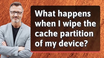 What happens when I wipe the cache partition of my device?
