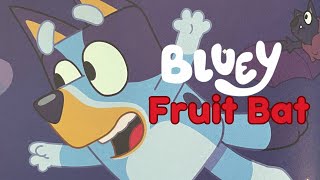 Bluey Adventure: Fruit Bat - The Ultimate Nighttime Adventure! 🦇🍊#readaloud #bedtime #stories