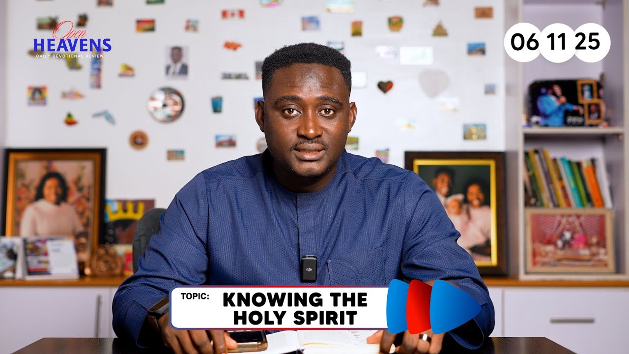 Open Heavens Devotional for today 06-11-2025 || KNOWING THE HOLY SPIRIT ...