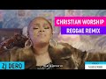 BEST GOSPEL REGGAE [ video mix ] CHRISTIANITY WORSHIP REGGAE REMIX DEC 2023 BY ZJ DERO.