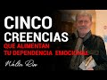 5 creencias que alimentan tu dependencia  emocional - Walter Riso