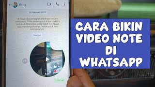 How to Make Video Notes on WhatsApp