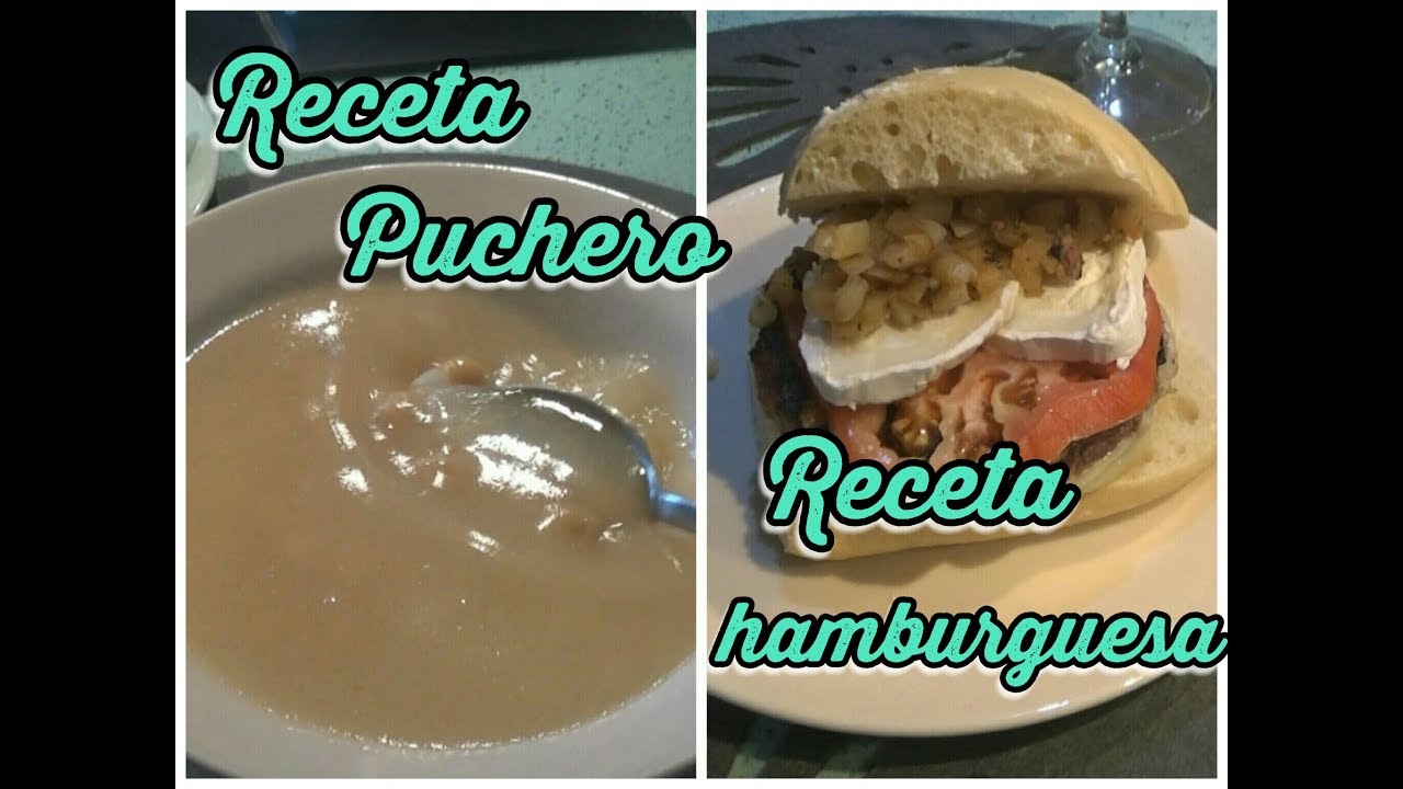 Receta Puchero andaluz y receta hamburguesa casera | ArinuCosmetics