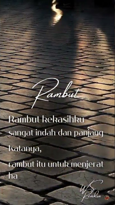 Puisi 'Rambut' WS Rendra #puisi #puisicinta #puisiindonesia #sastra #wsrendra