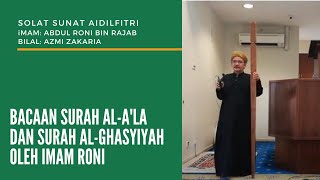 Bacaan Surah Alala Dan Surah Alghasyiyah Oleh Imam Roni  Solat Sunat Aidilfitri 1441hijrah