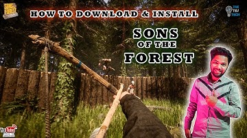 SONS OF THE FOREST || KASE DOWNLOAD KARE || THETEJTECH