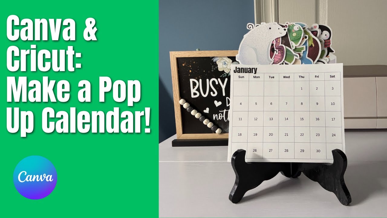Create a Pop Up Calendar: Cricut and Canva Tutorial from Start to Finish