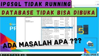 SOLUSI TEPAT ATASI DATABASE TIDAK BISA DIBUKA, 'IPGSQL' TIDAK BISA RUNNING  PADA PROGRAM IPOS 5