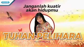 Tuhan Pelihara - Herlin Pirena (with lyric)