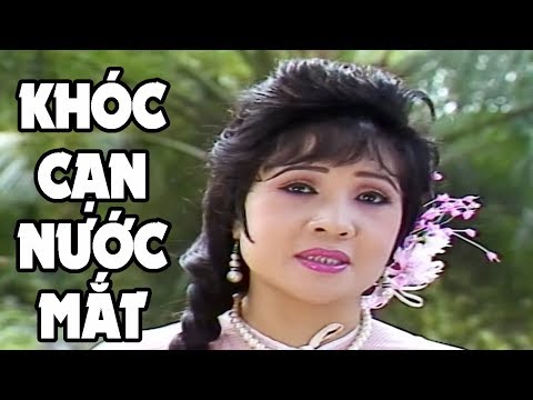 Video Rơi Nước Mắt Khi Xem Cải Lương Hay Nhất - Cải Lương... - youtube