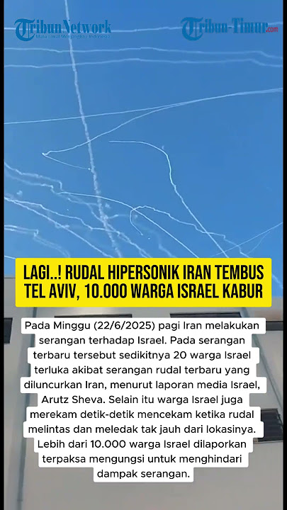 Lagi..! Rudal Hipersonik Iran TembusTel Aviv, 10.000 Warga Israel Kabur