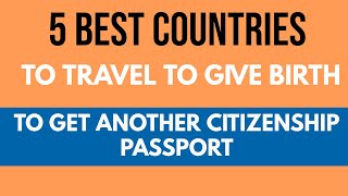 5 BEST COUNTRIES TO TRAVEL TO GIVE BIRTH TO GET ANOTHER CITIZENSHIP: PASSPORT screenshot 5