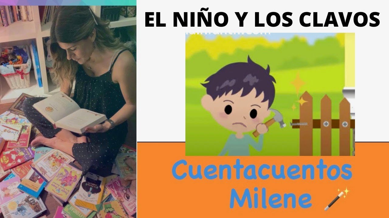 CUENTO INFANTIL PARA CONTROLAR A EMOCIONES. EL NIÑO Y LOS CLAVOS